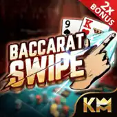 Baccarat: Swipe